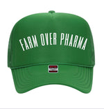 Farm over Pharma Trucker Hat